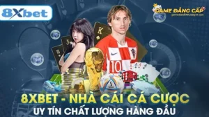 8xbet đứng đầu trong ngành giải trí cá cược Châu Á