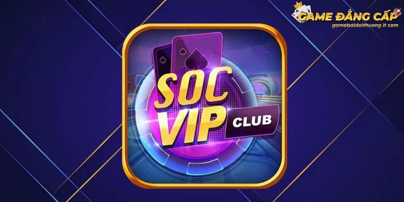 Sơ lược thông tin về cổng game socvip club